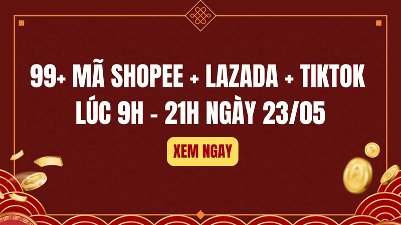 Loạt mã HOT ngày 23/5